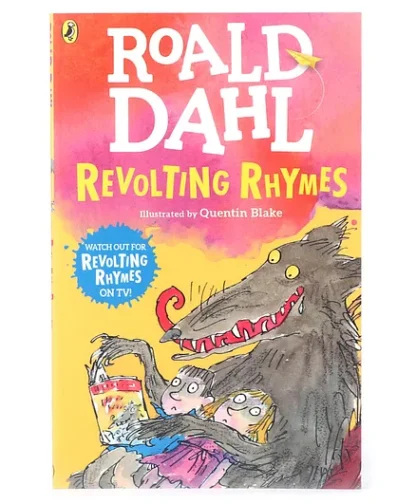 ROALD DAHL- REVOLTING RHYMES