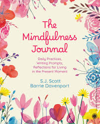 THE MINDFULNESS JOURNAL